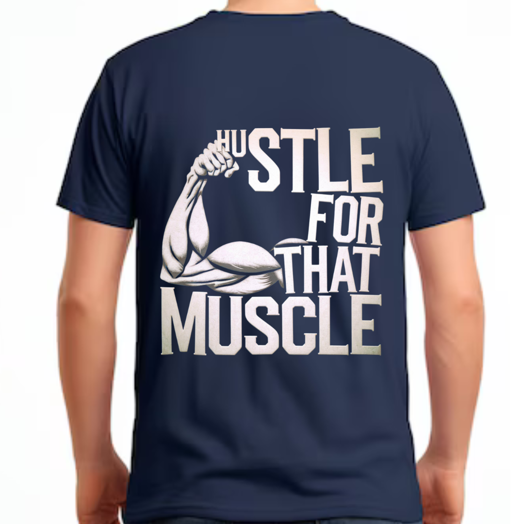 Hustle for that Muscle